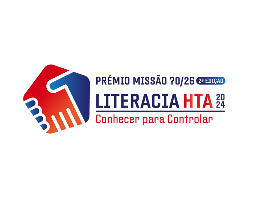 Estão abertas as candidaturas para a 2.ª edição do Prémio Missão 70/26 – Literacia HTA – Conhecer para controlar 