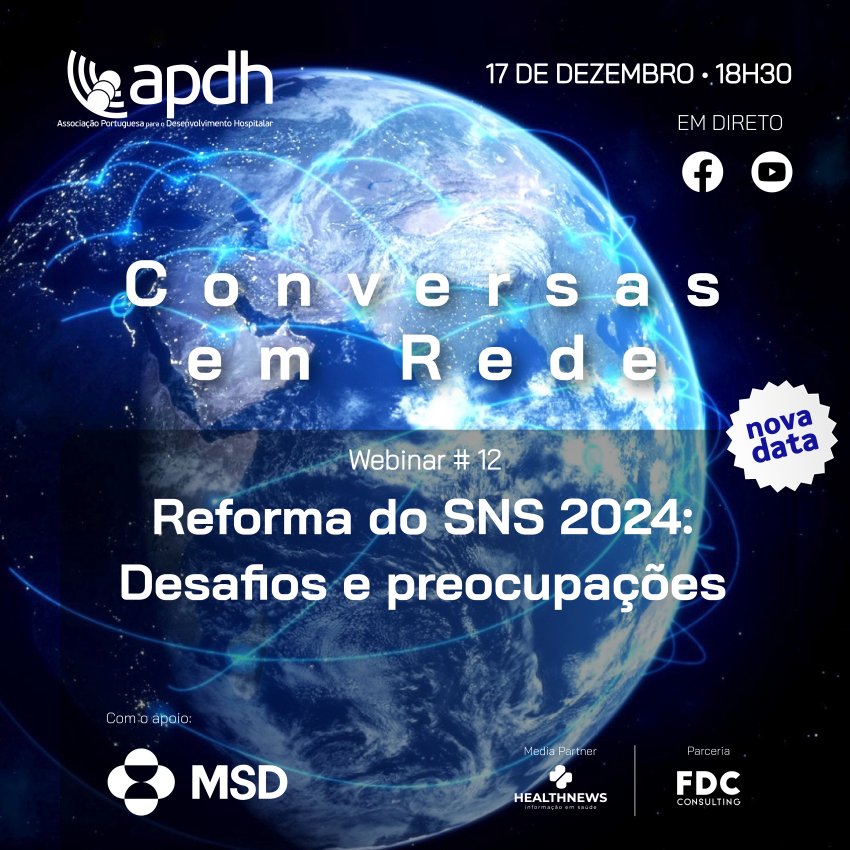 Inscreva-se no Webinar “Reforma do SNS 2024 – Desafios e Preocupações”