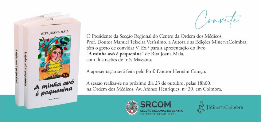 Ordem dos Médicos do Centro acolhe a apresentação do livro “A minha avó é pequenina”, de Rita Joana Maia, com ilustrações de Inês Massano