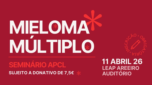 APCL reúne especialistas nacionais para debater avanços e apoiar doentes em Seminário sobre Mieloma Múltiplo