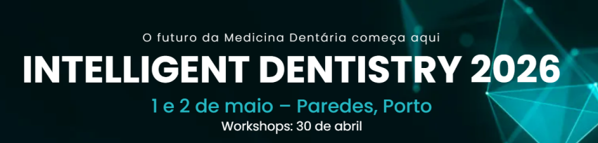 Congresso Intelligent Dentistry 2026 mostra as inovações na saúde oral: Robótica, IA e impressão 3D estão a transformar as clínicas dentárias