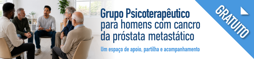 A Liga Portuguesa Contra o Cancro – Núcleo Regional do Sul promove novo Grupo Psicoterapêutico dirigido a homens com cancro da próstata metastático