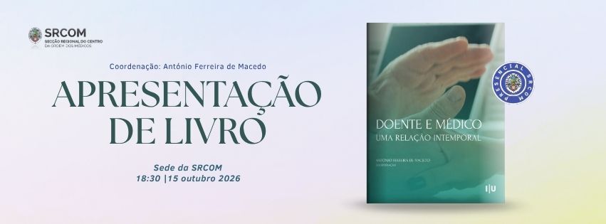 Ordem dos Médicos acolhe apresentação do livro “Doente e médico: uma relação intemporal”